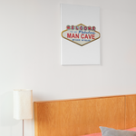 Welcome to My Fabulous Man Cave canvas poster featuring bold text design, printed on high-quality canvas and stretched over a wooden frame for standout wall decor.