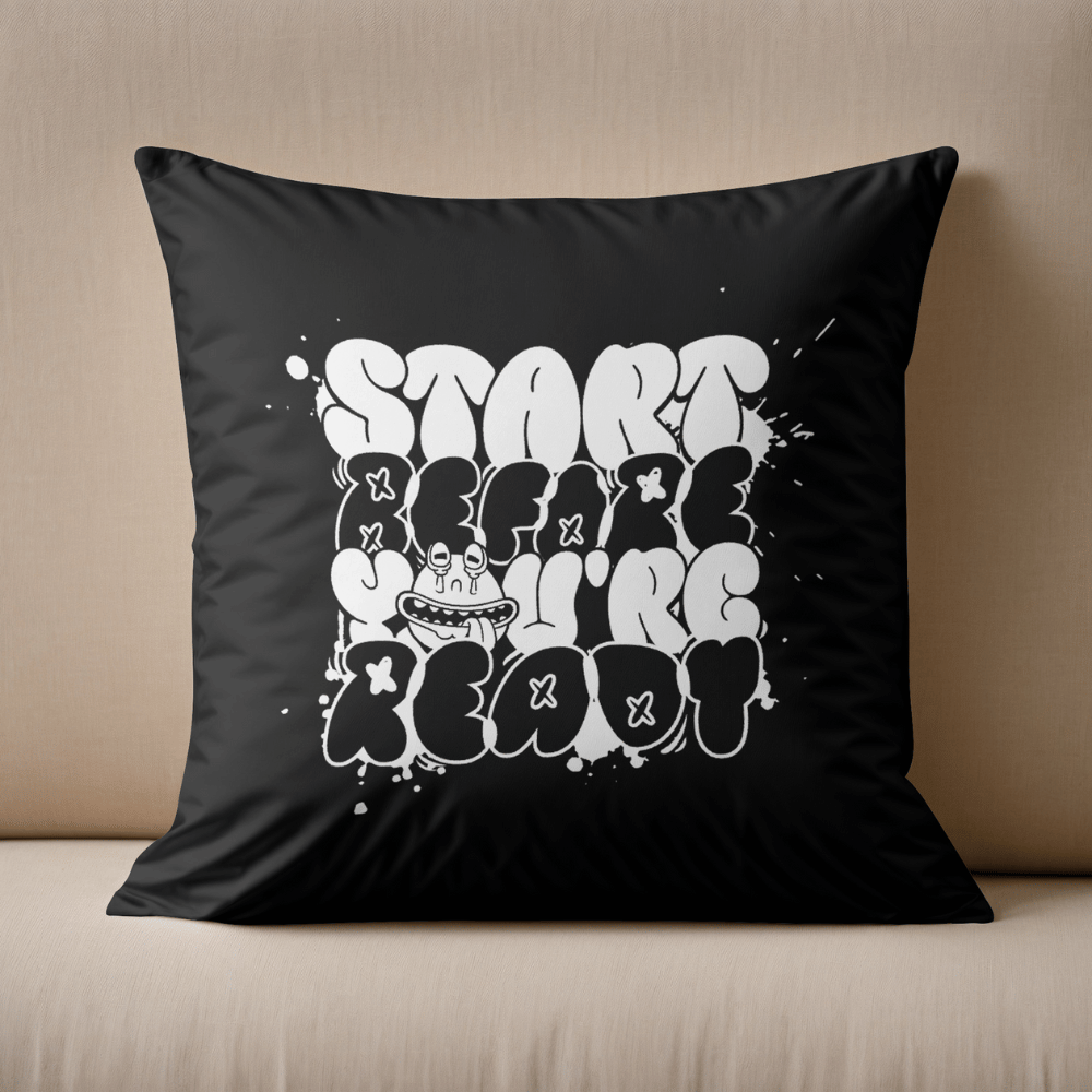 "Start Before You're Ready" graffiti text motivational cushion