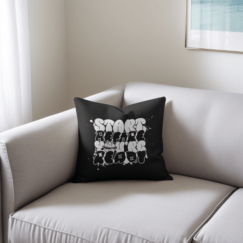 "Start Before You're Ready" graffiti text motivational cushion